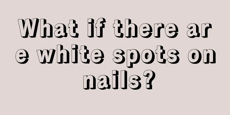 What if there are white spots on nails?
