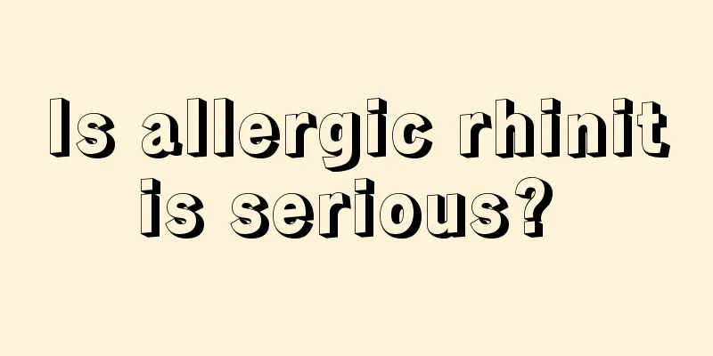 Is allergic rhinitis serious? 