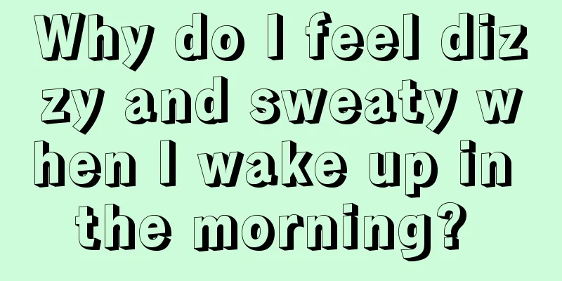Why do I feel dizzy and sweaty when I wake up in the morning? 