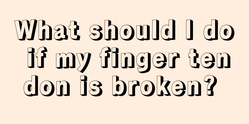 What should I do if my finger tendon is broken? 