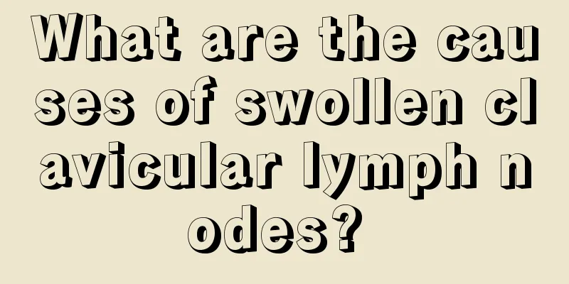 What are the causes of swollen clavicular lymph nodes? 