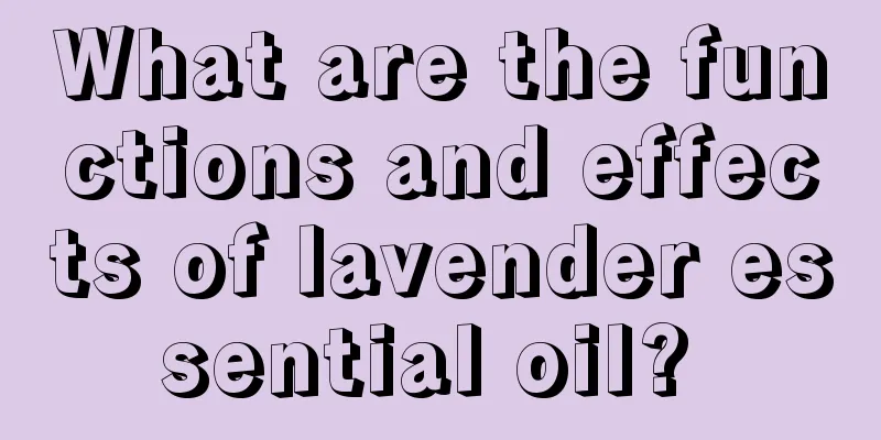 What are the functions and effects of lavender essential oil? 