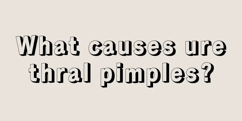 What causes urethral pimples?