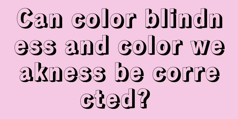 Can color blindness and color weakness be corrected? 