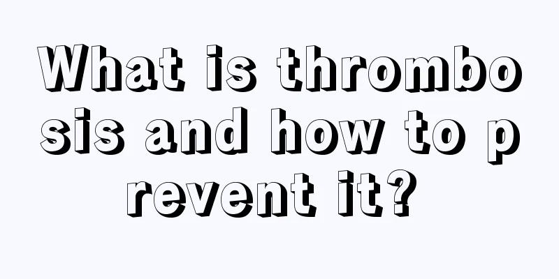 What is thrombosis and how to prevent it? 