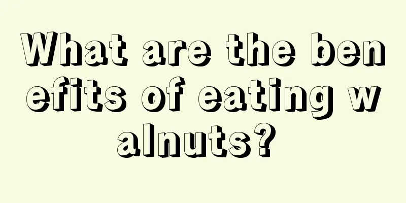 What are the benefits of eating walnuts? 