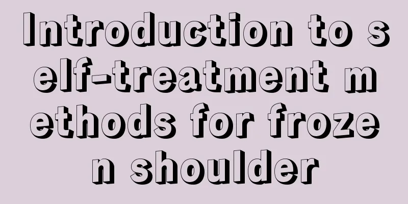 Introduction to self-treatment methods for frozen shoulder