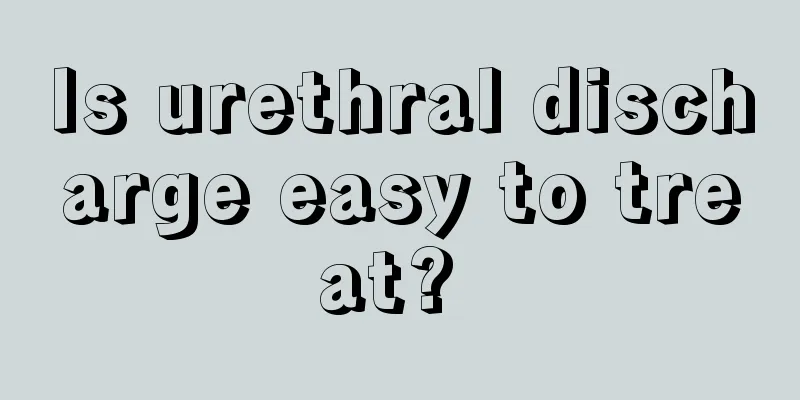 Is urethral discharge easy to treat? 