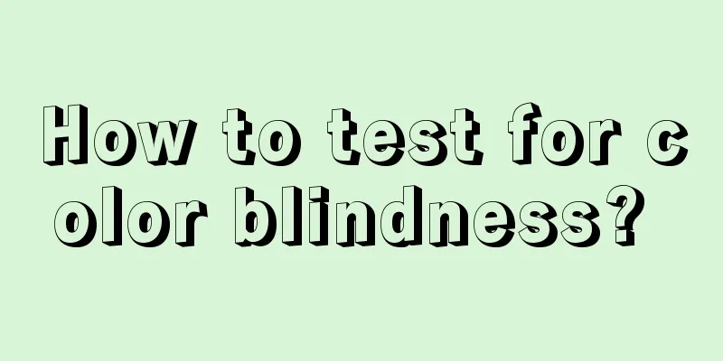 How to test for color blindness? 