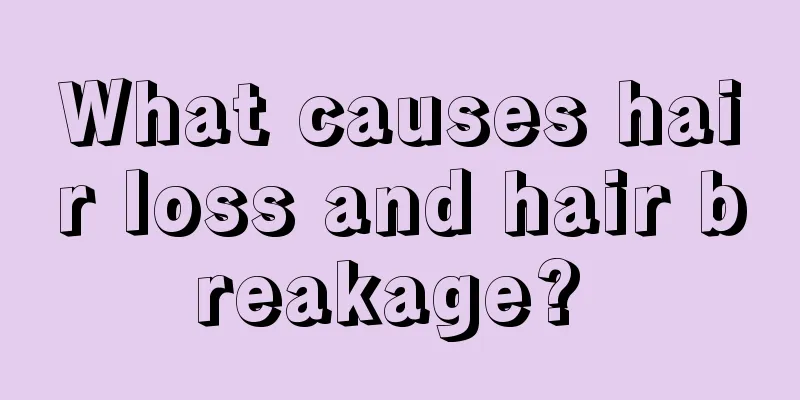 What causes hair loss and hair breakage? 