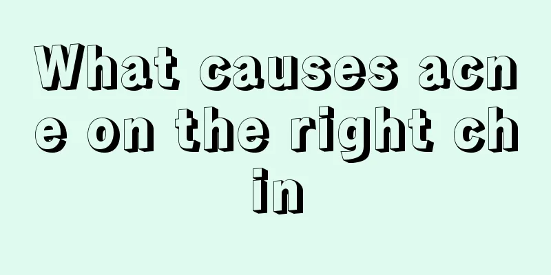 What causes acne on the right chin