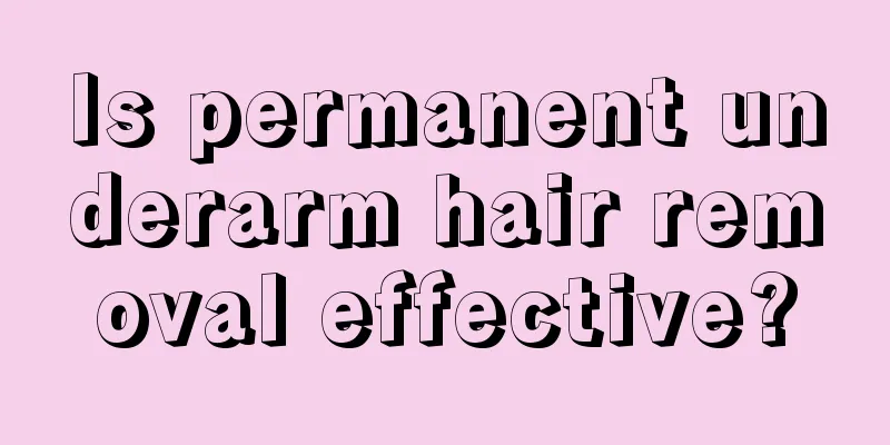 Is permanent underarm hair removal effective?