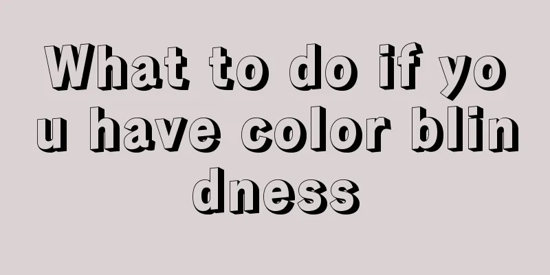 What to do if you have color blindness