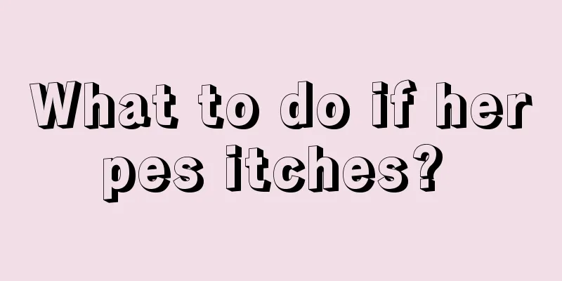 What to do if herpes itches? 