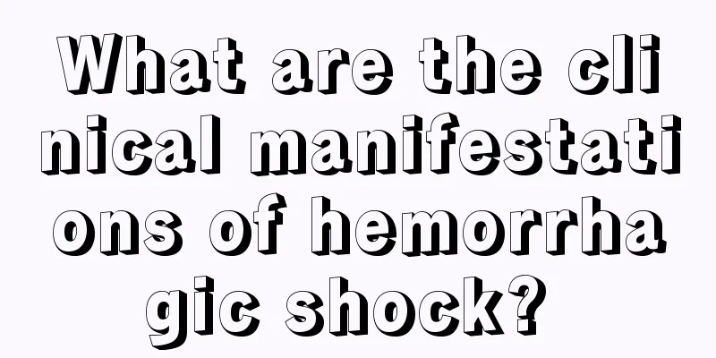What are the clinical manifestations of hemorrhagic shock? 