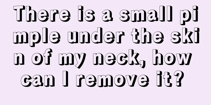 There is a small pimple under the skin of my neck, how can I remove it? 