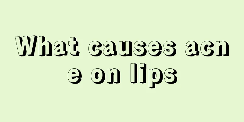 What causes acne on lips