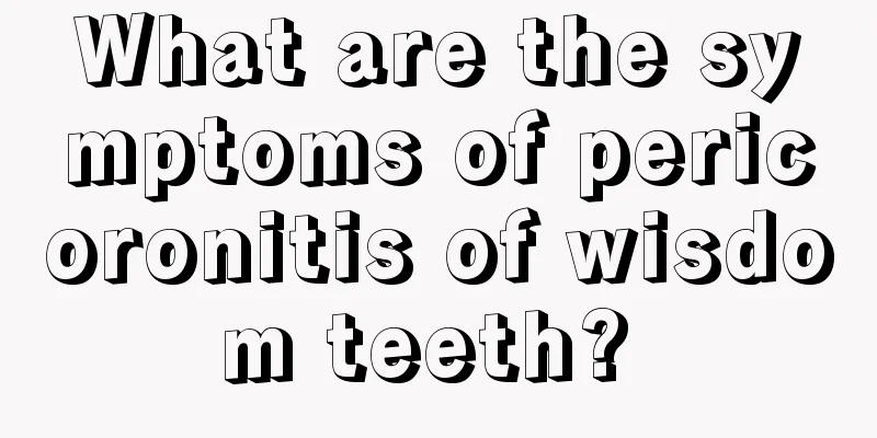 What are the symptoms of pericoronitis of wisdom teeth? 