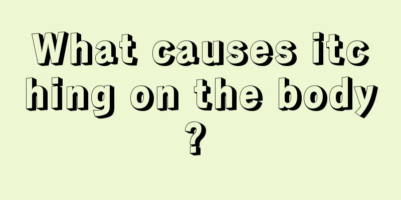 What causes itching on the body? 
