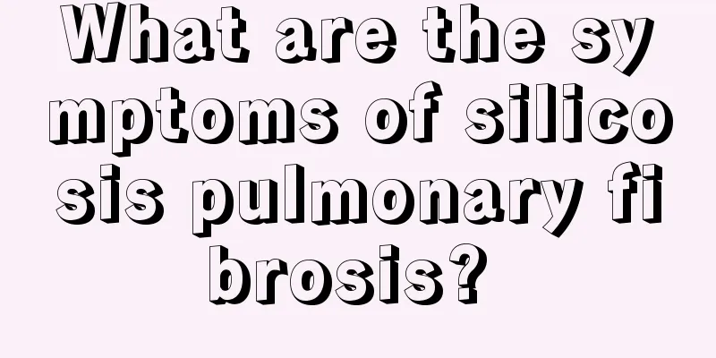 What are the symptoms of silicosis pulmonary fibrosis? 