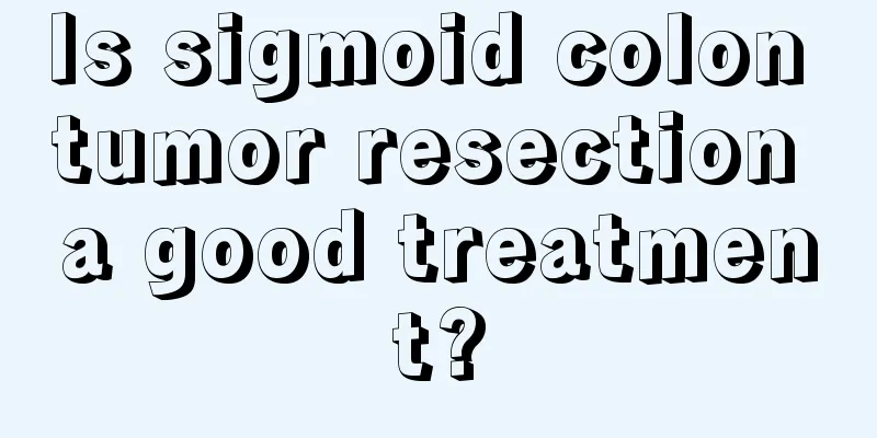 Is sigmoid colon tumor resection a good treatment?