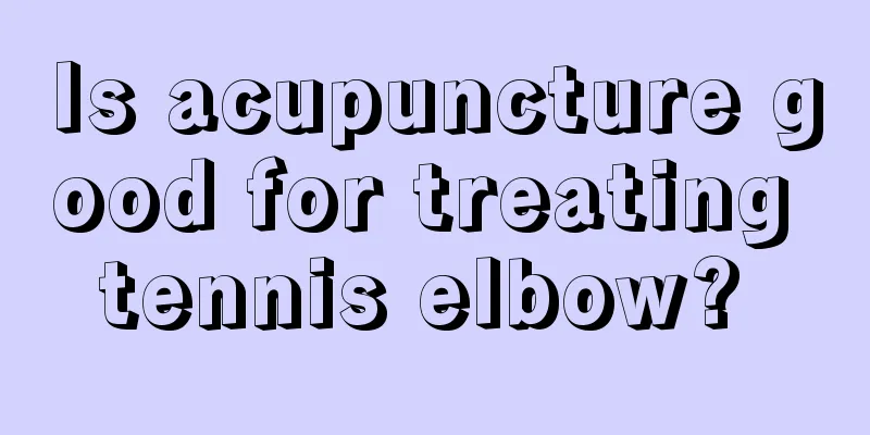 Is acupuncture good for treating tennis elbow? 