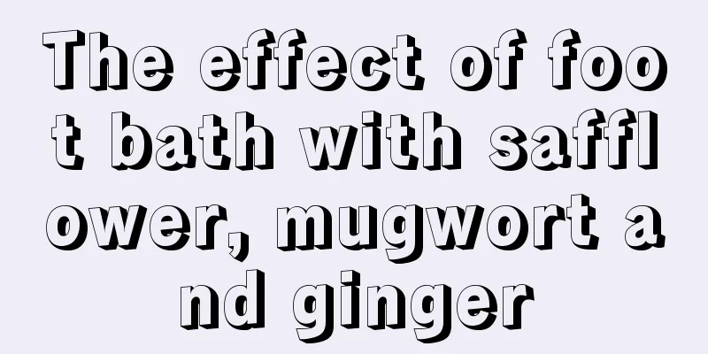 The effect of foot bath with safflower, mugwort and ginger