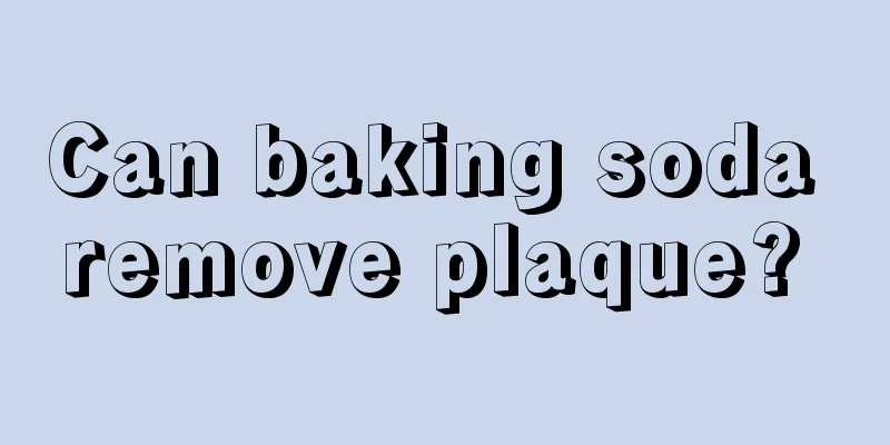 Can baking soda remove plaque? 