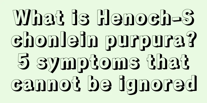 What is Henoch-Schonlein purpura? 5 symptoms that cannot be ignored