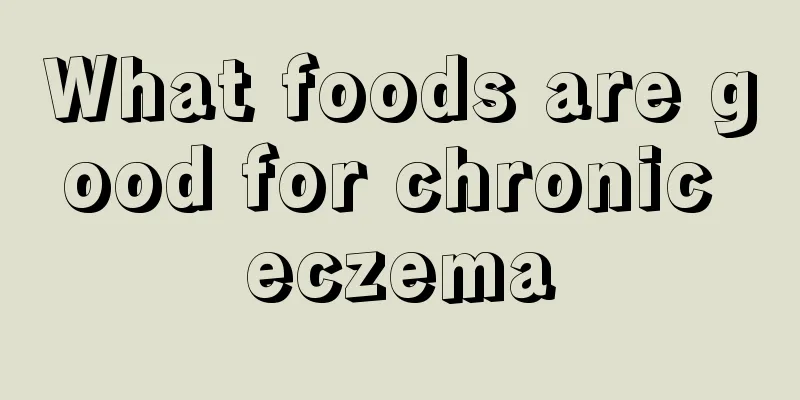 What foods are good for chronic eczema