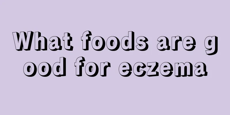 What foods are good for eczema