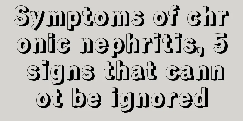 Symptoms of chronic nephritis, 5 signs that cannot be ignored