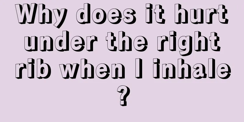 Why does it hurt under the right rib when I inhale?