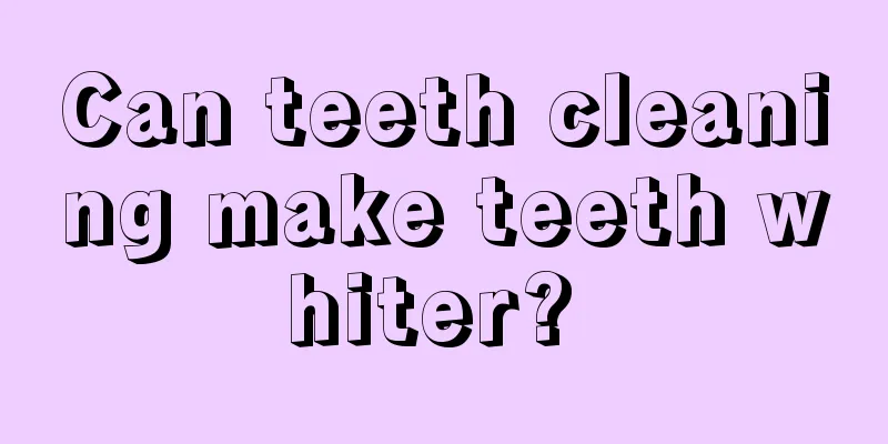 Can teeth cleaning make teeth whiter? 