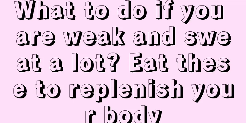 What to do if you are weak and sweat a lot? Eat these to replenish your body