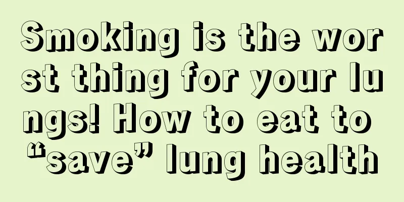 Smoking is the worst thing for your lungs! How to eat to “save” lung health