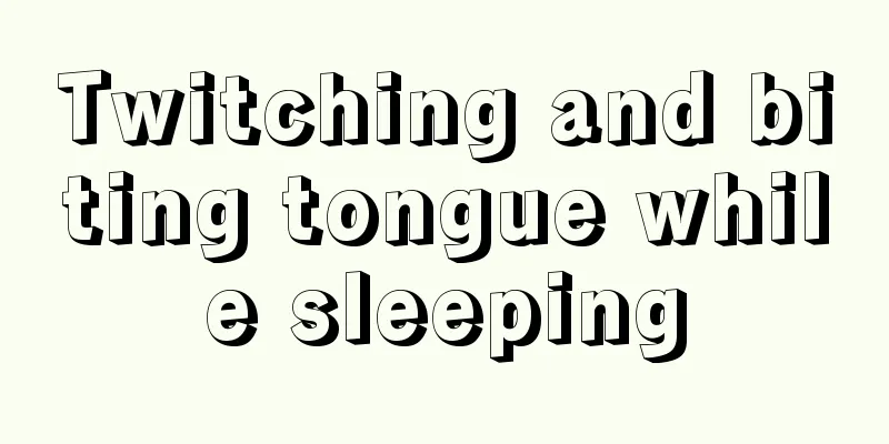 Twitching and biting tongue while sleeping