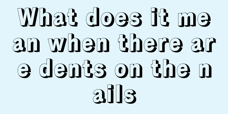 What does it mean when there are dents on the nails