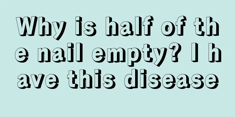 Why is half of the nail empty? I have this disease