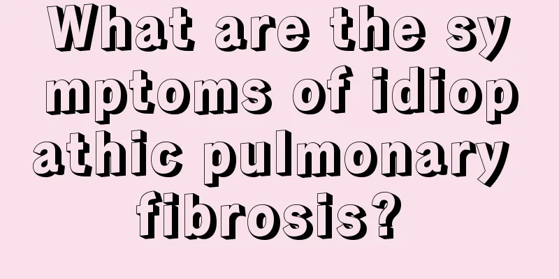 What are the symptoms of idiopathic pulmonary fibrosis? 