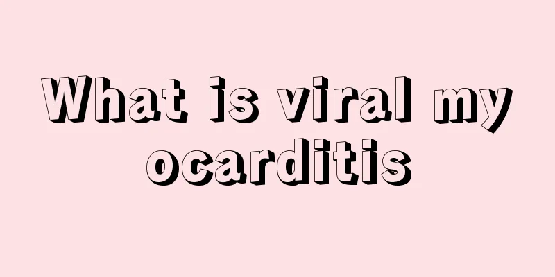 What is viral myocarditis