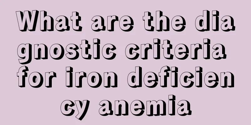What are the diagnostic criteria for iron deficiency anemia