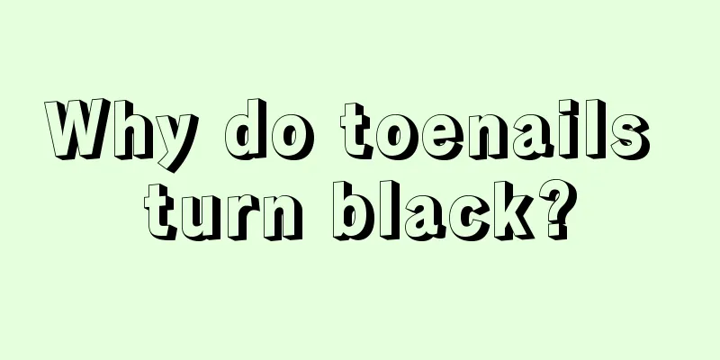 Why do toenails turn black?