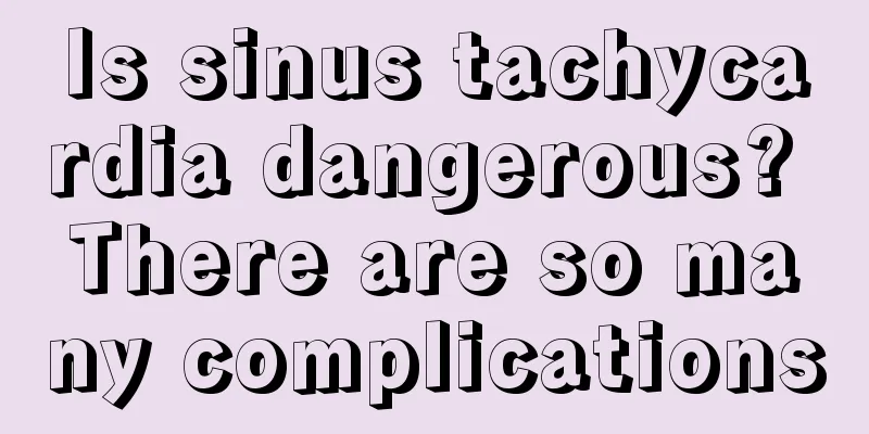 Is sinus tachycardia dangerous? There are so many complications