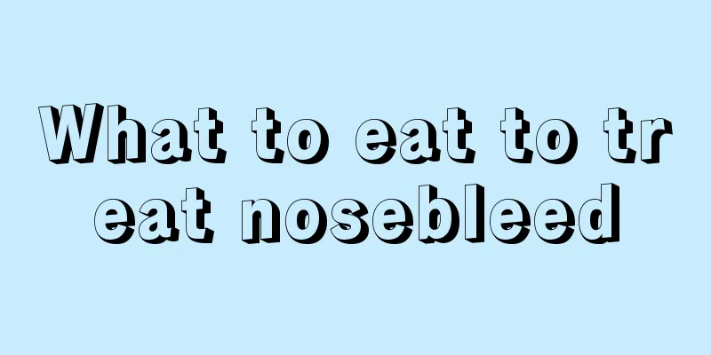What to eat to treat nosebleed