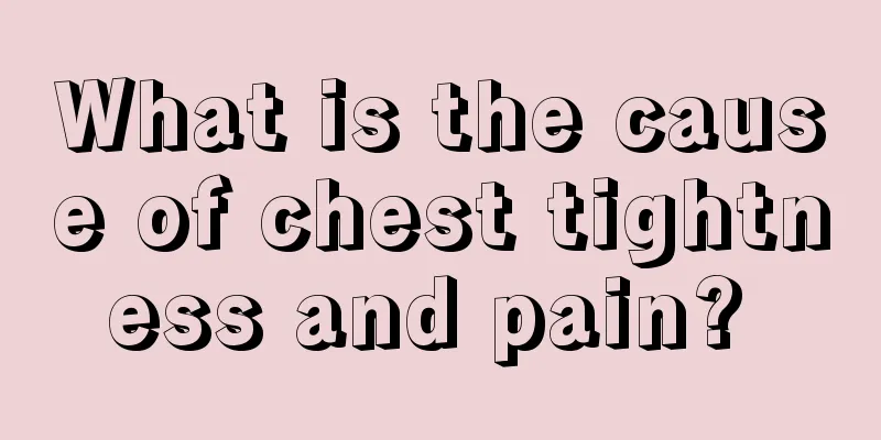 What is the cause of chest tightness and pain? 