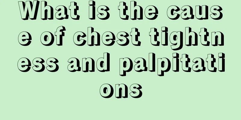 What is the cause of chest tightness and palpitations