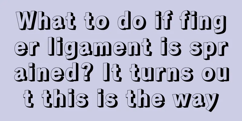 What to do if finger ligament is sprained? It turns out this is the way
