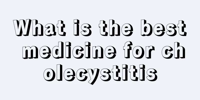 What is the best medicine for cholecystitis