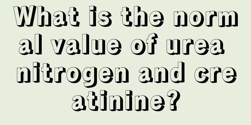 What is the normal value of urea nitrogen and creatinine?